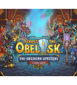 Across the Obelisk - The Obsidian Uprising DLC Steam Key GLOBAL